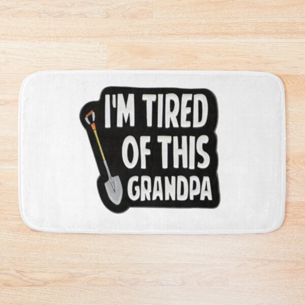 Item preview, Tired of this Grandpa designed and sold by Neoncookies0o0.