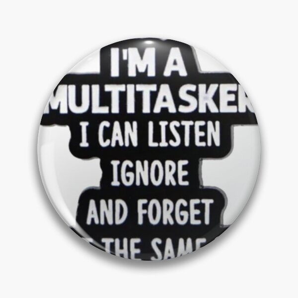 Item preview, I'm a multitasker  designed and sold by Neoncookies0o0.