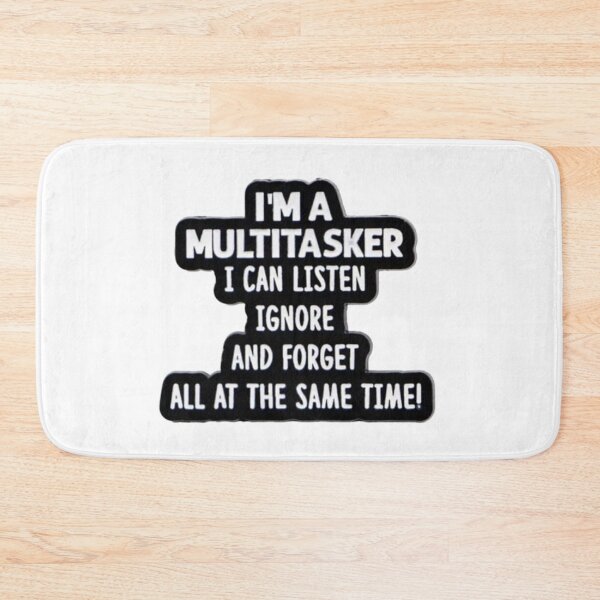 Item preview, I'm a multitasker  designed and sold by Neoncookies0o0.