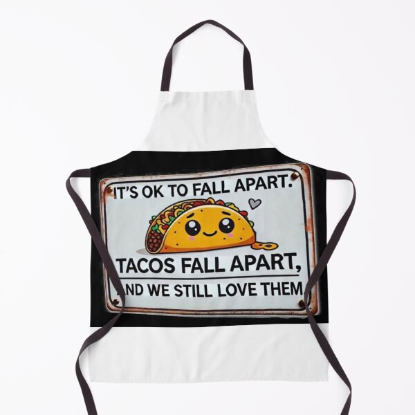 Item preview, Tacos Fall Apart designed and sold by Neoncookies0o0.