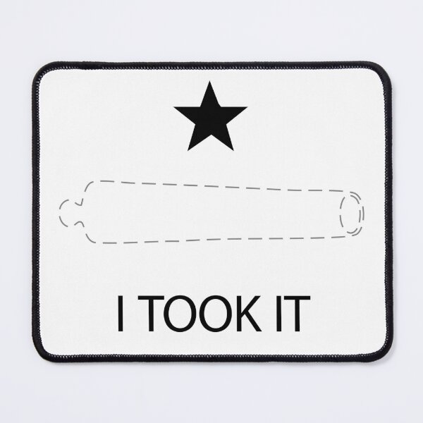 Item preview, I TOOK IT designed and sold by PaintedParrott.