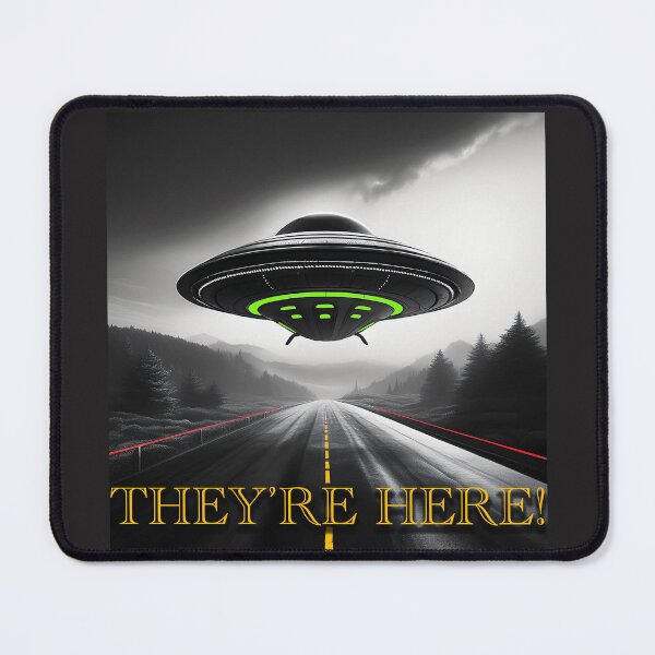 Item preview, UFO....THEY'RE HERE! designed and sold by BIGPIX91011.
