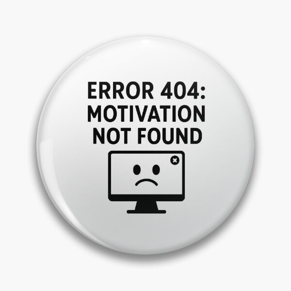 Artikelvorschau, Fehler 404: Motivation nicht gefunden entworfen und verkauft von SBD.