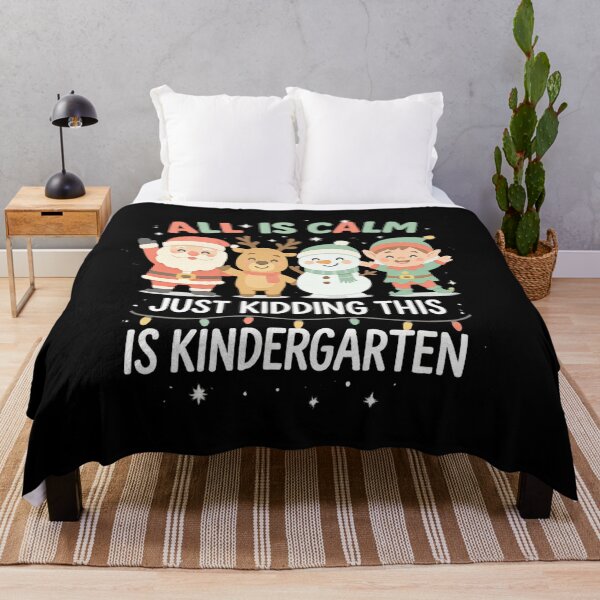 Item preview, All Is Calm… Just Kidding This Is Kindergarten | Cute Christmas Teachers designed and sold by DailyDrivesct.