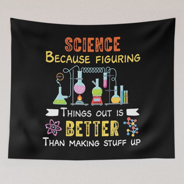 Item preview, Science Because Figuring Things Out is Better Than Making Stuff Up – Fun Science Design designed and sold by LashondaGreen89.