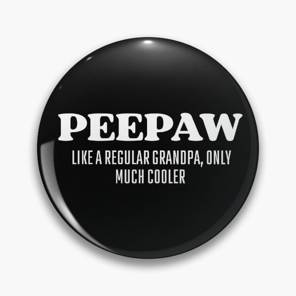 Item preview, Peepaw Like a Regular Grandpa Only Much Cooler - Funny Peepaw Father's Day designed and sold by ZACK ART.