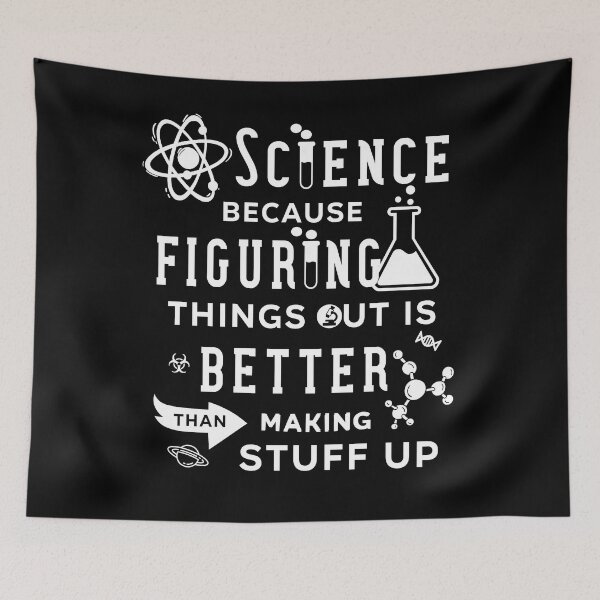 Item preview, Science Because Figuring Things Out is Better Than Making Stuff Up – Science Quote Shirt designed and sold by LashondaGreen89.