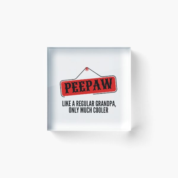 Item preview,  Peepaw Like a Regular Grandpa Only Much Cooler - Funny Peepaw  designed and sold by ZACK ART.