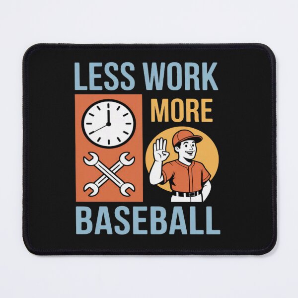 Item preview, Less Work More Baseball Split Scene designed and sold by JenniferRudol.