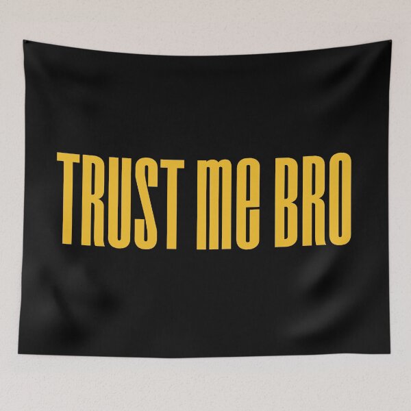Item preview, Trust me bro, Yellow Typography  designed and sold by Memes N Lore .