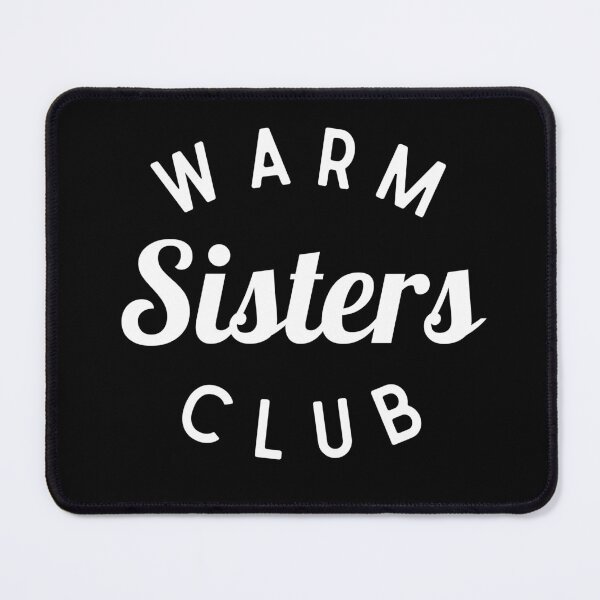 Item preview, Warm Sisters Club Shirt, Funny Sister Shirt designed and sold by Sleepy Cat Design.