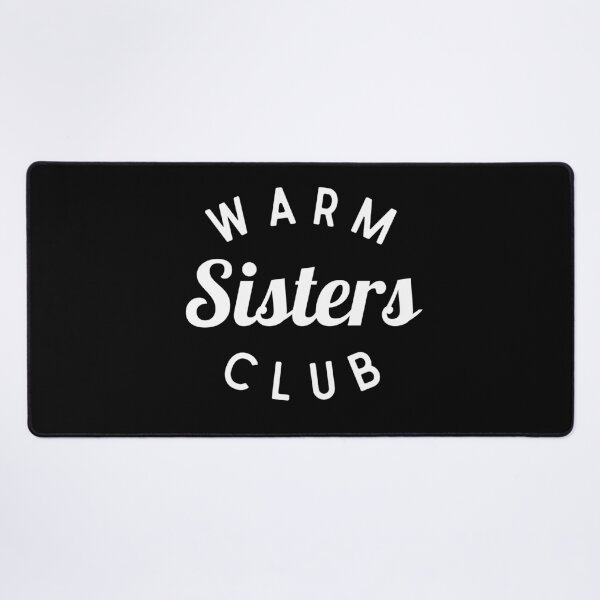 Item preview, Warm Sisters Club Shirt, Funny Sister Shirt designed and sold by Sleepy Cat Design.