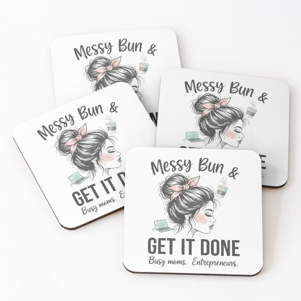 Item preview, Messy Bun & Get It Done – Motivational Mom Life Design designed and sold by FitEnvy.