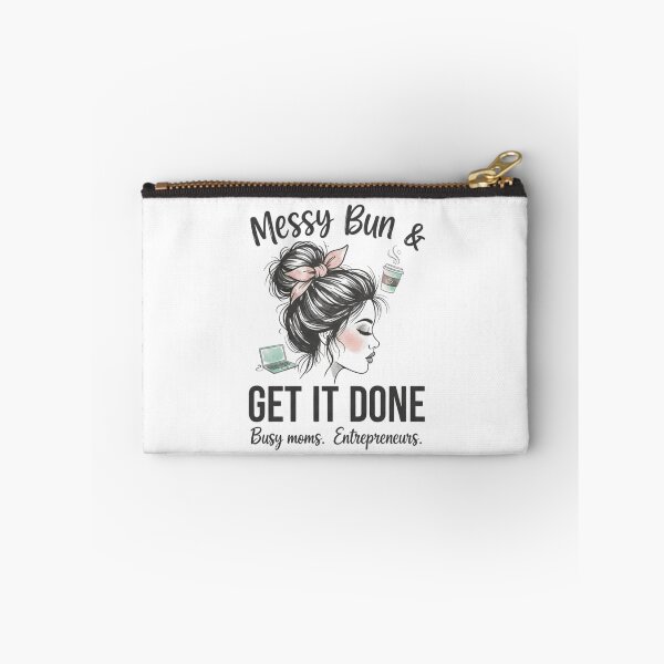 Item preview, Messy Bun & Get It Done – Motivational Mom Life Design designed and sold by FitEnvy.