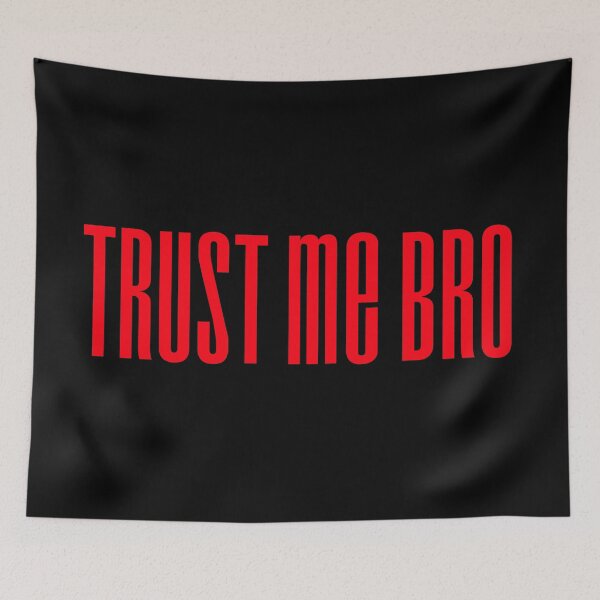 Item preview, Trust me bro, Red Typography  designed and sold by Memes N Lore .