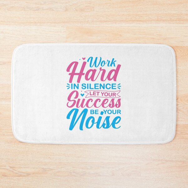 Item preview, Work Hard in Silence Let Your Success Make the Noise designed and sold by MursalinDesigns.