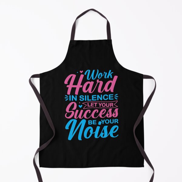 Item preview, Work Hard in Silence Let Your Success Make the Noise designed and sold by MursalinDesigns.