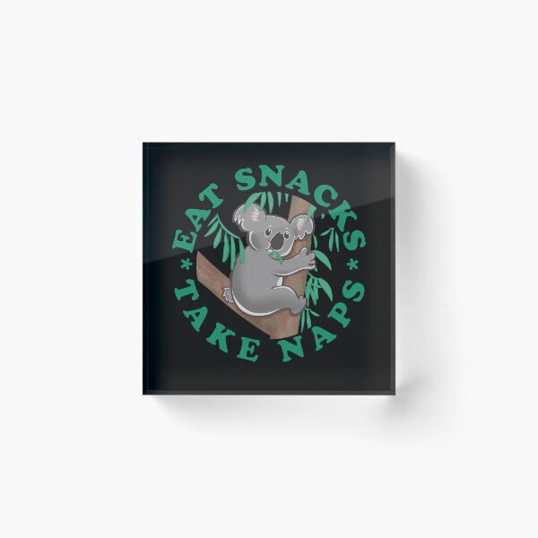 Item preview, Eat Snacks Take Naps Koala  designed and sold by SusanaDesigns.