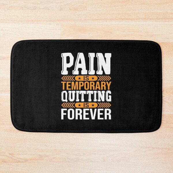 Item preview, Pain Is Temporary Quitting Is Forever – Motivational Quote designed and sold by MursalinDesigns.