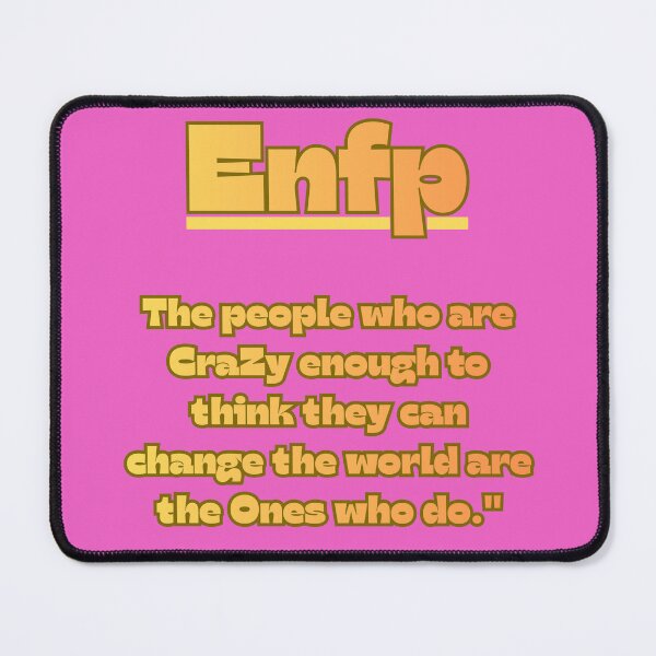 Item preview, ENFP The poeple who are CraZy enough to think... designed and sold by REALiTY WiTHiN.
