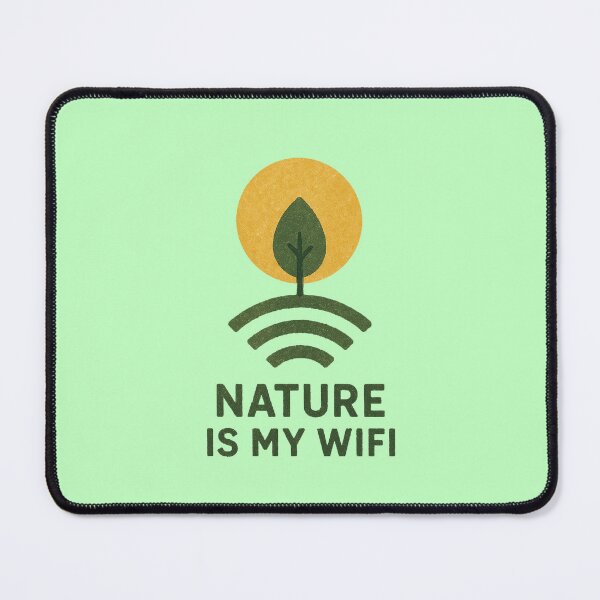 Item preview, Nature Is My WiFi – Eco Sun Design designed and sold by Dream Machine.