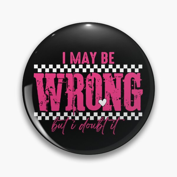 Item preview, I May Be Wrong But I Doubt It designed and sold by eroseaillustrat.