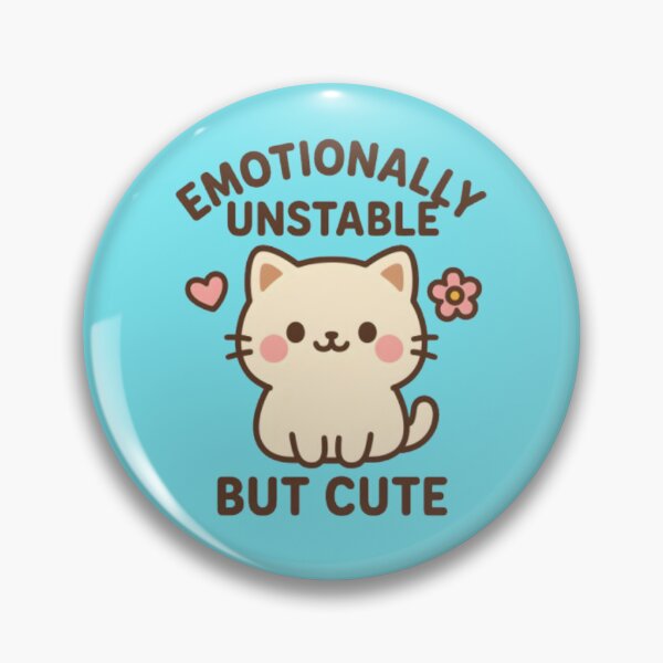Item preview, Emotionally Unstable But Cute designed and sold by Charisma Enigma.