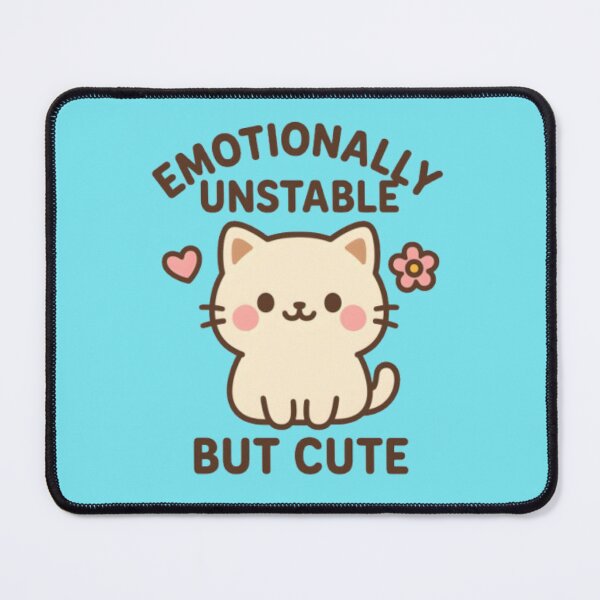Item preview, Emotionally Unstable But Cute designed and sold by Charisma Enigma.