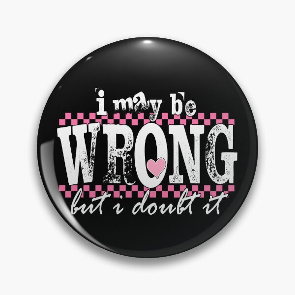 Item preview, I May Be Wrong But I Doubt It designed and sold by eroseaillustrat.