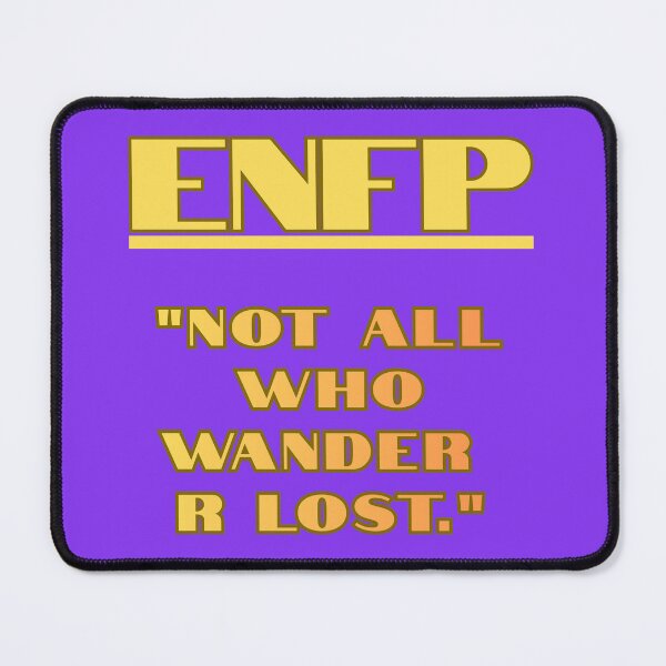 Item preview, ENFP NOT ALL WHO WANDER r LOST designed and sold by REALiTY WiTHiN.