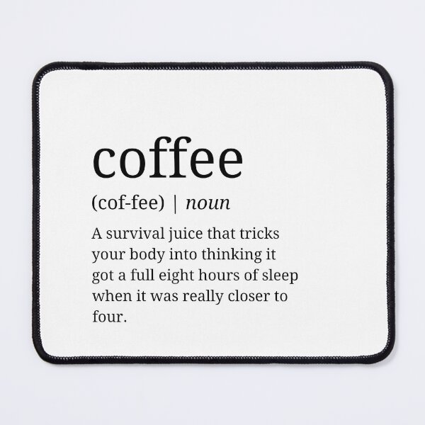 Item preview, Ironic Definition of Coffee designed and sold by bearious.
