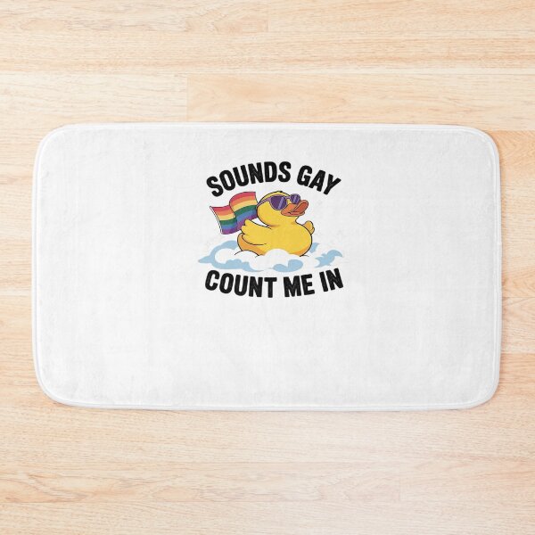 Item preview, Sounds Gay Count Me In Rubber Duck Rainbow Flag designed and sold by FranzFriesen.