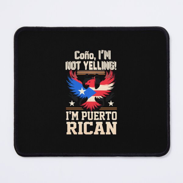 Item preview, cono i am not yelling i'm puerto rican designed and sold by CharlesBambe0.