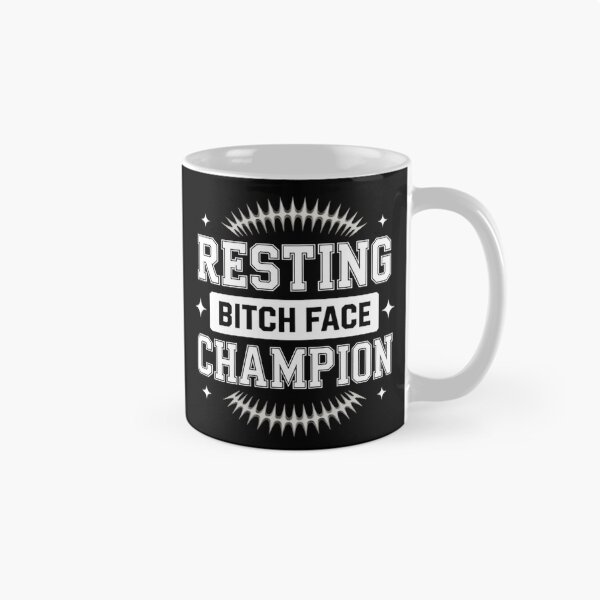 Item preview, Resting Bitch Face Funny Humor Joke  designed and sold by ScottieBode.