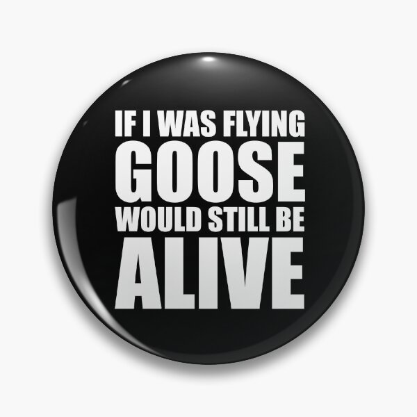 Item preview, If I Was Flying Goose Would Still Be Alive designed and sold by ishanaveraty.