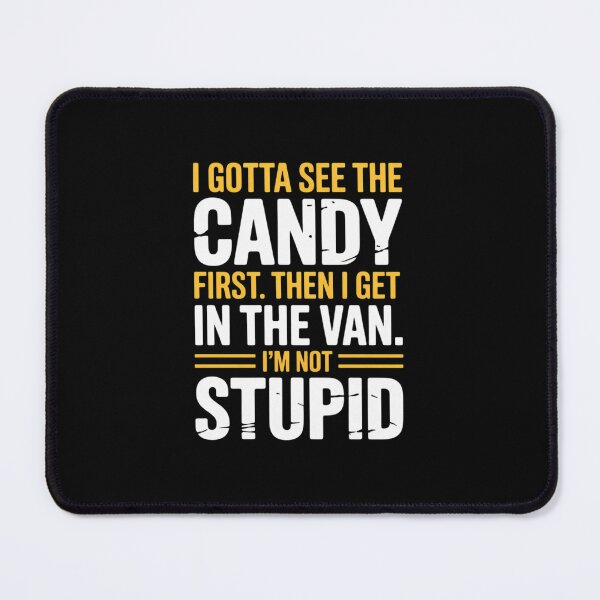 Item preview, Funny Halloween I Gotta See The Candy First designed and sold by JonBarnes22.