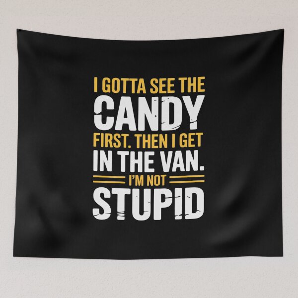 Item preview, Funny Halloween I Gotta See The Candy First designed and sold by JonBarnes22.