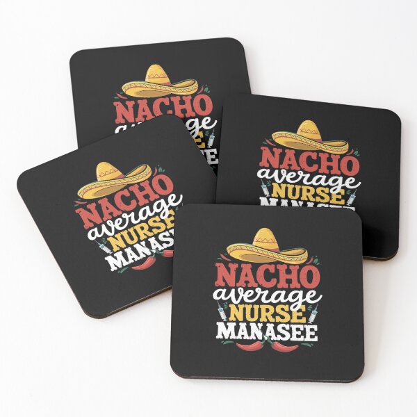 Item preview, Nacho Average Nurse Manager Funny Mexican Cinco De Mayo designed and sold by marcusry.