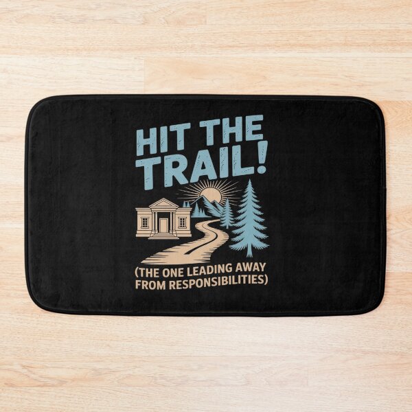 Item preview, Funny Hit the Trail Camping Hiking Outdoors designed and sold by tabdejinti.