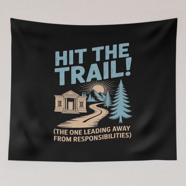 Item preview, Funny Hit the Trail Camping Hiking Outdoors designed and sold by tabdejinti.