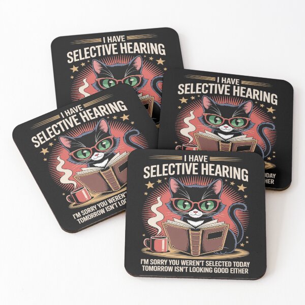 Item preview, Funny I Have Selective Hearing You Werent Selected Cat designed and sold by tabdejinti.
