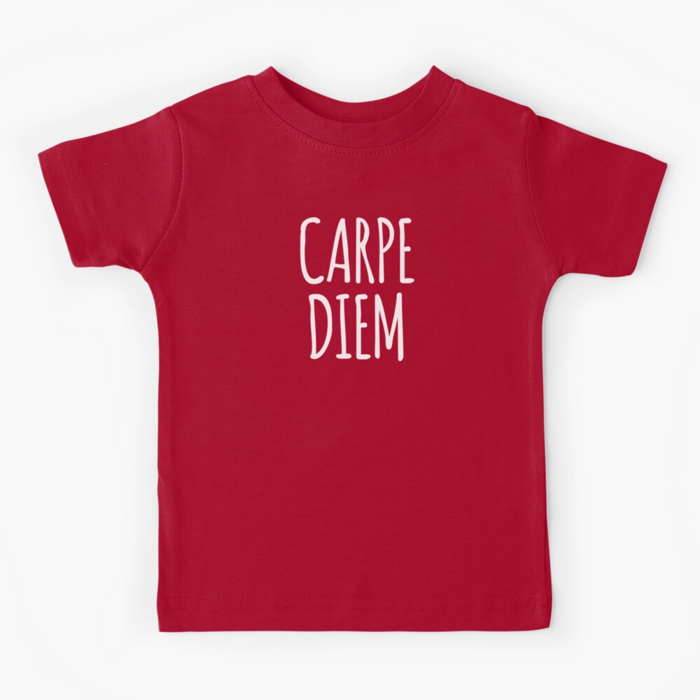 Carpe Diem Seize The Day- Inspirational Motivation Design Kids T-Shirt