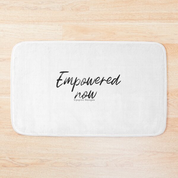 Item preview, Empowered Now designed and sold by Upspire (Uplifting + Inspiring) Designs.