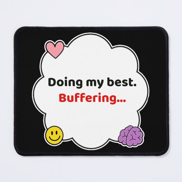Item preview, Coping Humor – Doing My Best Buffering – Gift for Overthinkers – Cute Soft Sticker designed and sold by JacobKAurumhead.