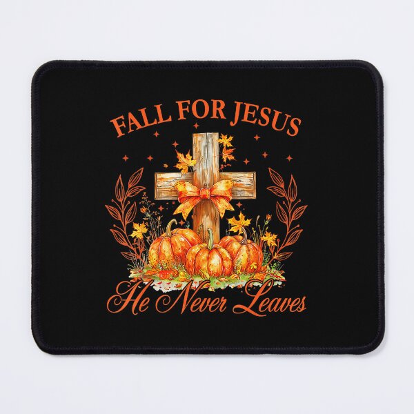 Item preview, Fall For Jesus He Never Leaves Autumn Christan designed and sold by JEFDodsonArt.