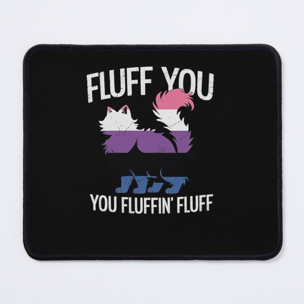 Item preview, Fluff You You Fluffin Fluff Gender-Fluid Pride Cat LGBT-Q designed and sold by AmparoBoyle.