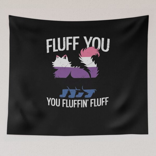 Item preview, Fluff You You Fluffin Fluff Gender-Fluid Pride Cat LGBT-Q designed and sold by AmparoBoyle.