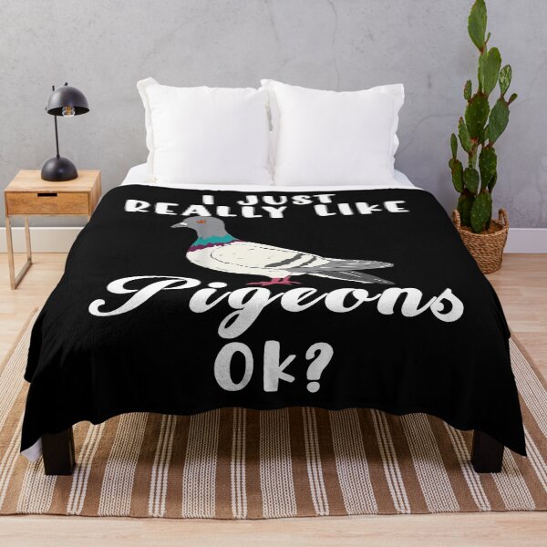 Item preview, I Just Really Like Pigeons OK? Cute Pigeon Lover Design designed and sold by TinaMDedrick.
