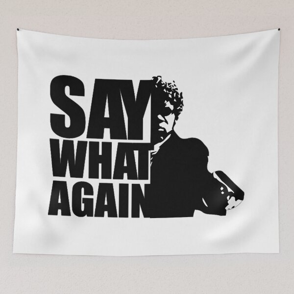 Item preview, Samuel L Jackson Say What Again designed and sold by Conoineda.