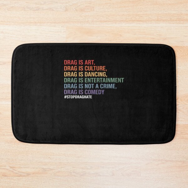 Item preview, Drag Is Art Drag Is Culture Drag Is Not A Crime LGBT Pride designed and sold by FranzFriesen.